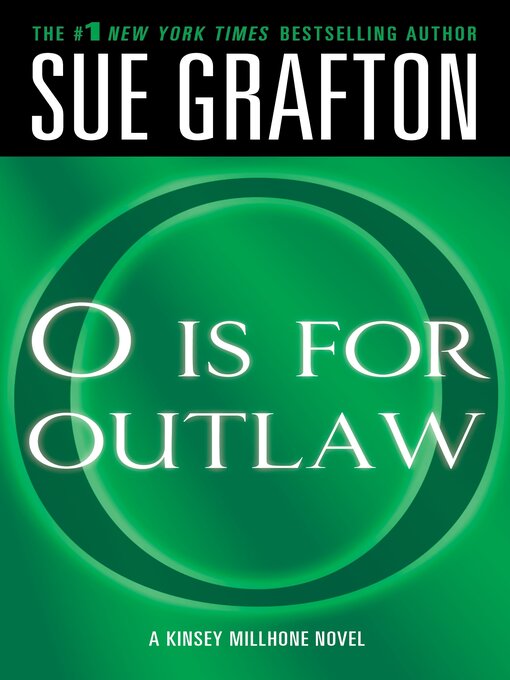 Title details for "O" is for Outlaw by Sue Grafton - Wait list